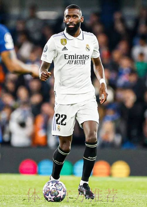 皇马已不再考虑签下吕迪格 今夏不计划补强中卫 皇马已不再考虑签下吕迪格 今夏不计划补强中卫